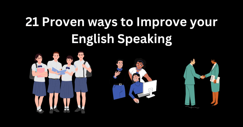 Proven ways to improve english speaking